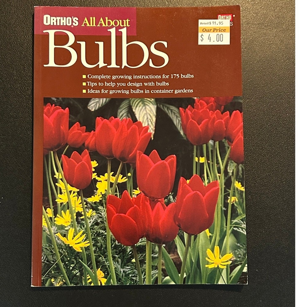 Ortho's All About Bulbs Gardening Book Guide 1999 ISBN 0897214250 Paperback